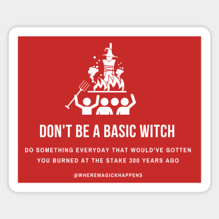 Don't Be a Basic Witch Sticker